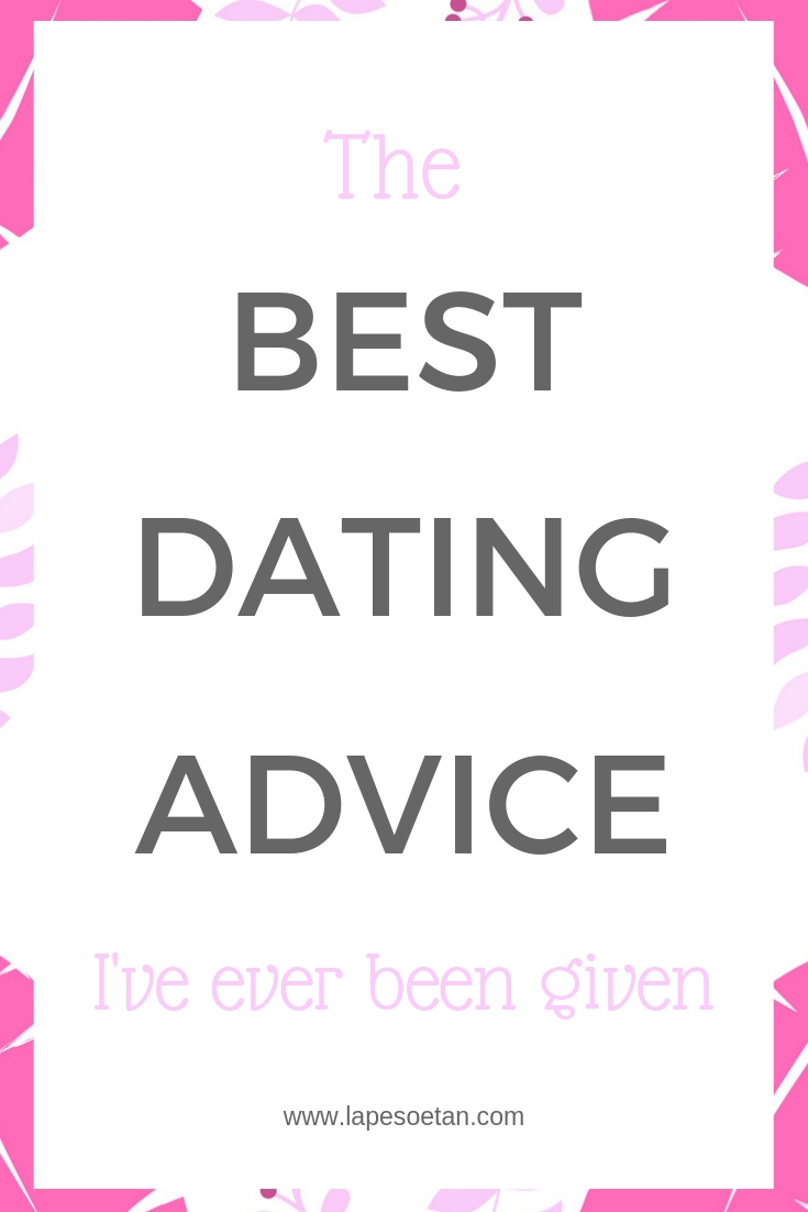 The Best Dating Advice I Ve Ever Been Given Lape Soetan